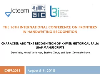 IN HANDWRITING RECOGNITION  CHARACTER AND TEXT RECOGNITION OF KHMER HISTORICAL PALM  LEAF