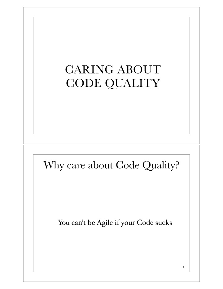 caring about code quality