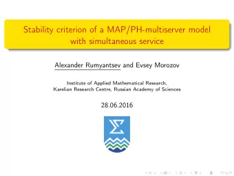 Stability criterion of a MAP/PH-multiserver model  with simultaneous service  Alexander Rumyantsev