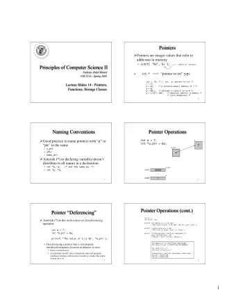 Pointers  Pointers are integer values that refer to  addresses in memory  scanf(