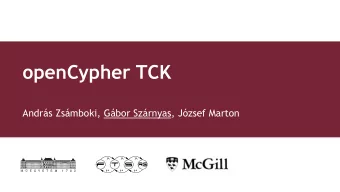 openCypher TCK Andrs Zsmboki , Gbor Szrnyas, Jzsef Marton  TCK Overview  openCypher TCK