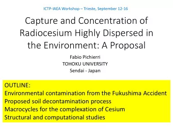 Capture and Concentration of  Radiocesium Highly Dispersed in  the Environment: A Proposal  Fabio