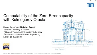 Computability of the Zero-Error capacity  with Kolmogorov Oracle Holger Boche 1 and Christian Deppe