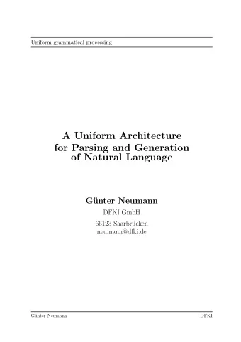 A Uniform Architecture  for Parsing and Generation  of Natural Language  G  unter Neumann  DFKI
