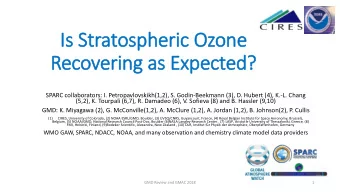 Is St  Stratosp  ospheric O  c Ozone  Recover  ering a  ng as Ex  Expec  pected  ed?  SPARC