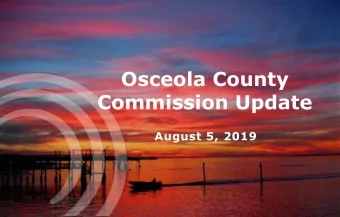 Osceola County  Commission Update  August 5, 2019  Agenda  Landfill Design  Coal Ash TCLP Testing