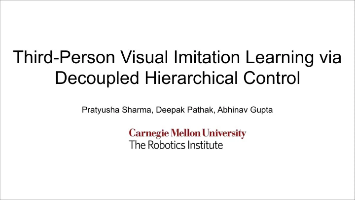 third person visual imitation learning via decoupled