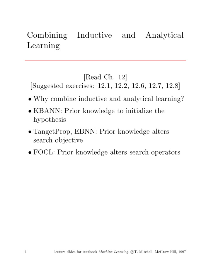 com bining inductiv e and analytical learning read ch 12