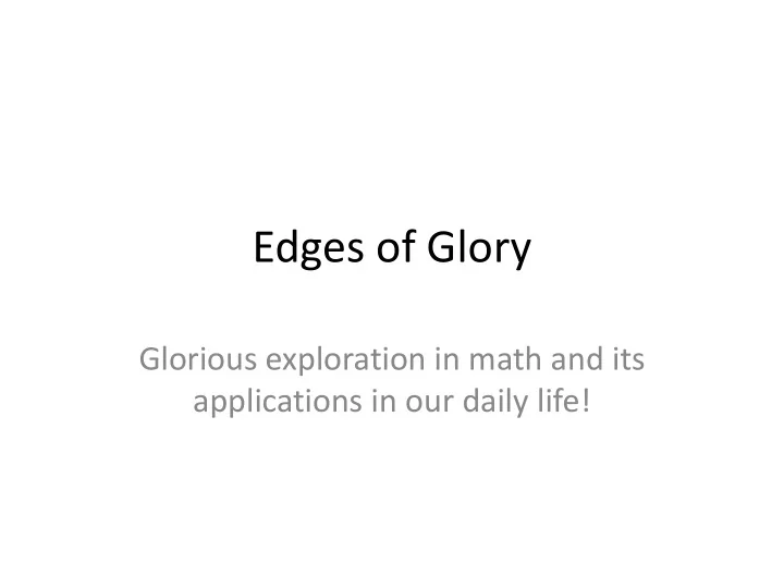 edges of glory