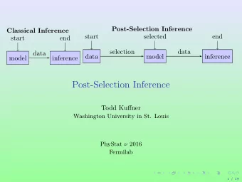 Post-Selection Inference  Todd Kuffner  Washington University in St. Louis PhyStat  2016