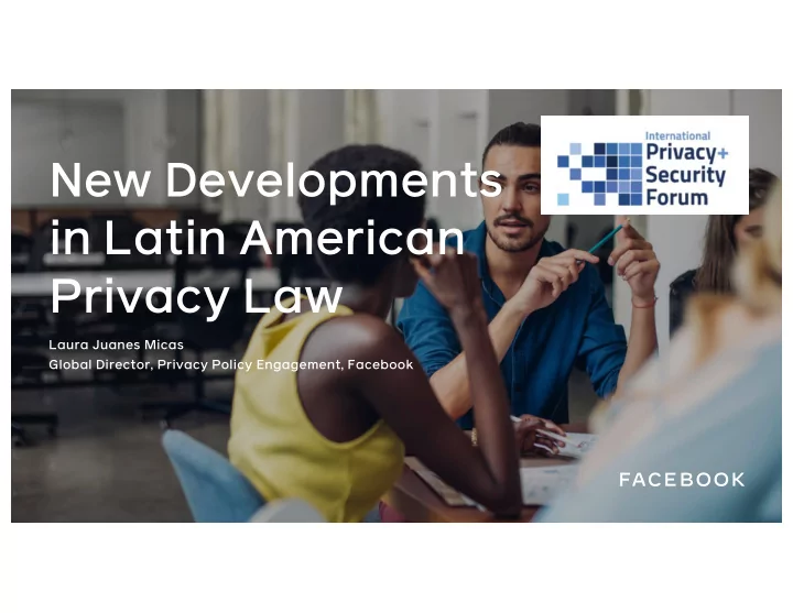 new developments in latin american privacy law