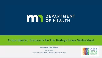 Groundwater Concerns for the Redeye River Watershed  Redeye River 1W1P Meeting  May 23, 2019 George