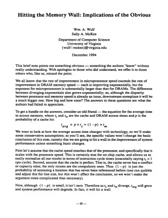 Hitting the Memory Wall: Implications of the Obvious  Win. A. Wulf  Sally A. McKee  Department of