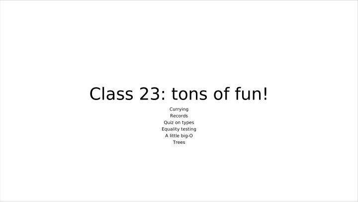 class 23 tons of fun