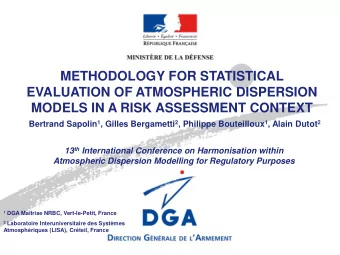 EVALUATION OF ATMOSPHERIC DISPERSION  MODELS IN A RISK ASSESSMENT CONTEXT Bertrand Sapolin 1 ,