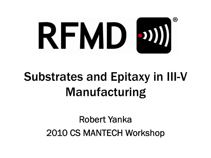 substrates and epitaxy in iii v manufacturing