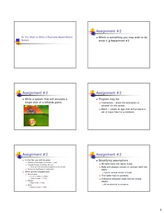 Assignment # 2  So You Want to Write a Physically Based Motion  Which is something you may wish