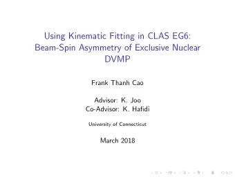 Using Kinematic Fitting in CLAS EG6:  Beam-Spin Asymmetry of Exclusive Nuclear  DVMP  Frank Thanh