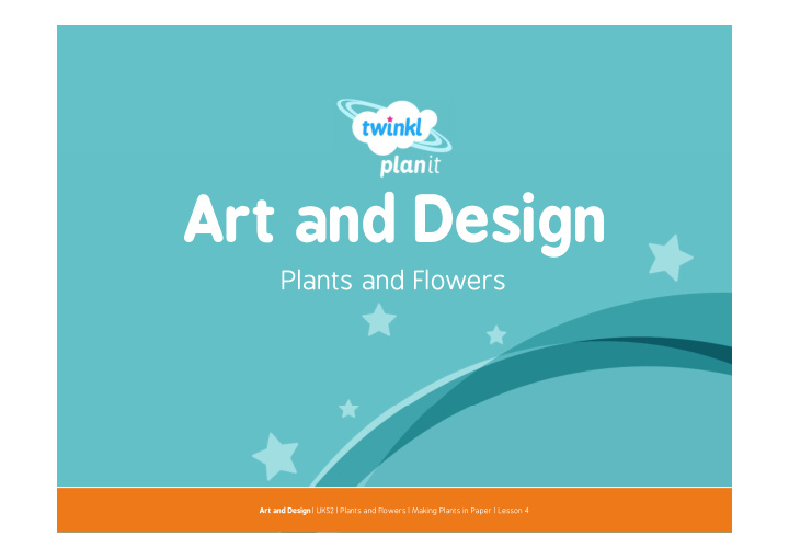 art and design making plants in paper success criteria aim
