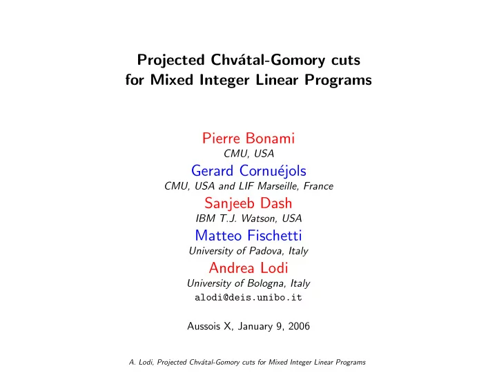 projected chv atal gomory cuts for mixed integer linear