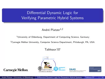 Differential Dynamic Logic for  Verifying Parametric Hybrid Systems e Platzer 1 , 2  Andr 1