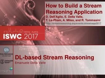 DL-based Stream Reasoning  Emanuele Della Valle Share, Remix, Reuse  Legally  This work is