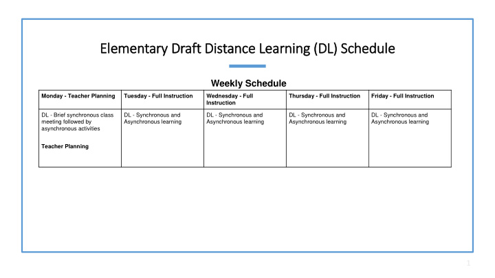 ele lementary draft dis istance learnin ing dl schedule le