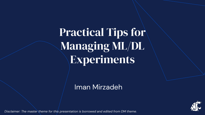 practical tips for managing ml dl experiments