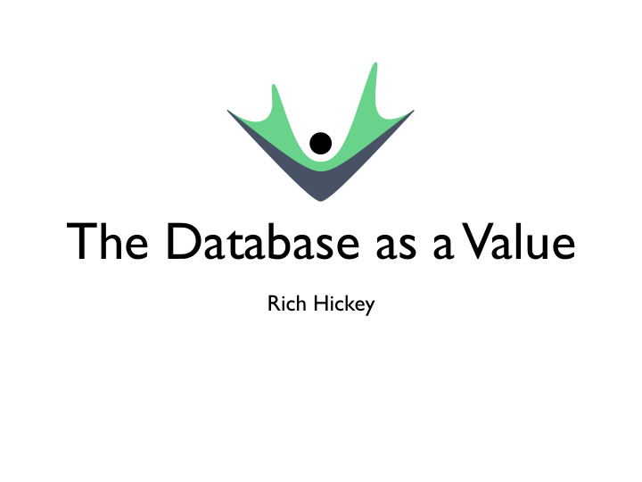 the database as a value