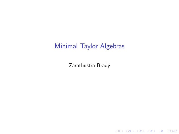 minimal taylor algebras