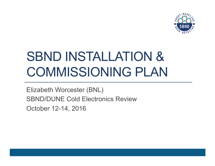 sbnd installation commissioning plan