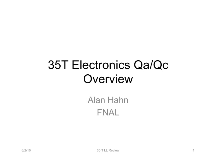 35t electronics qa qc overview