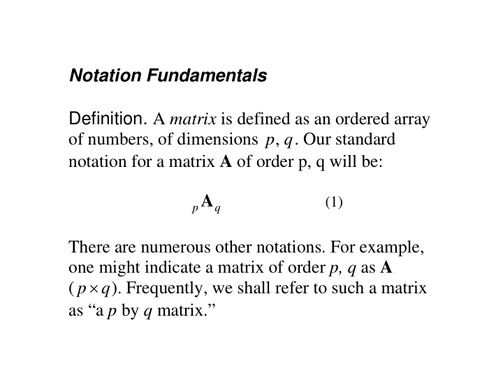 notation fundamentals definition a matrix is defined as