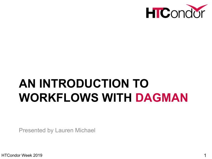 an introduction to workflows with dagman