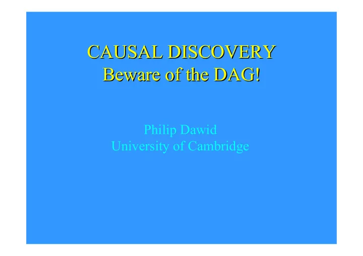 causal discovery causal discovery beware of the dag