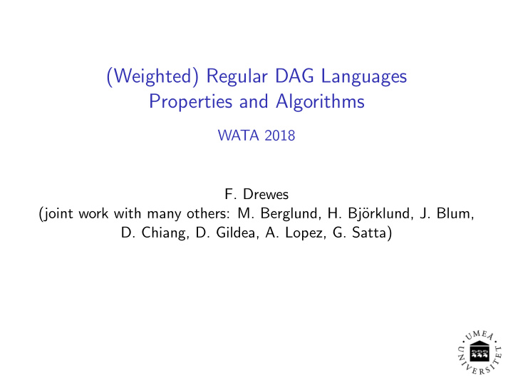 weighted regular dag languages properties and algorithms