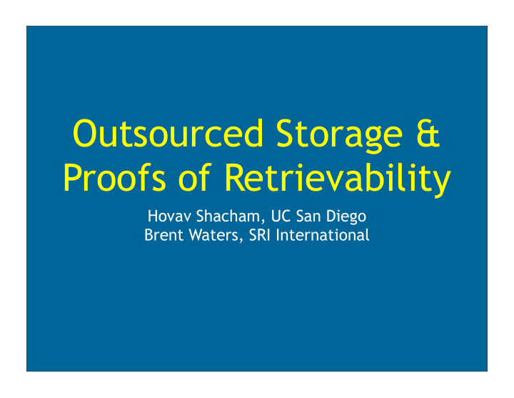 outsourced storage proofs of retrievability
