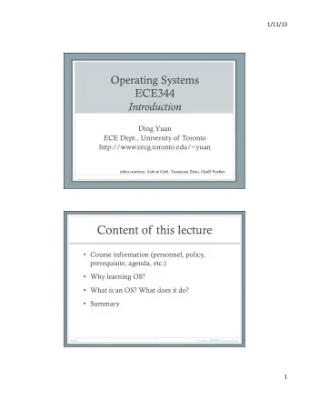 Content of this lecture  Course information (personnel, policy,  prerequisite, agenda, etc.)