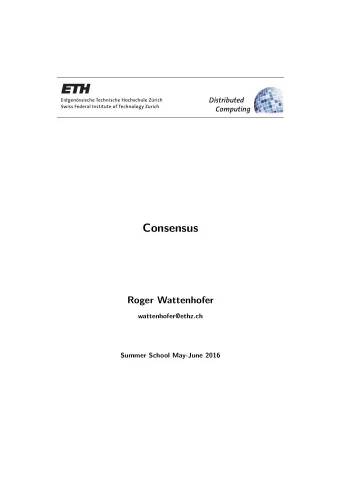 Consensus  Roger Wattenhofer  wattenhofer@ethz.ch  Summer School May-June 2016  ii  Contents  1