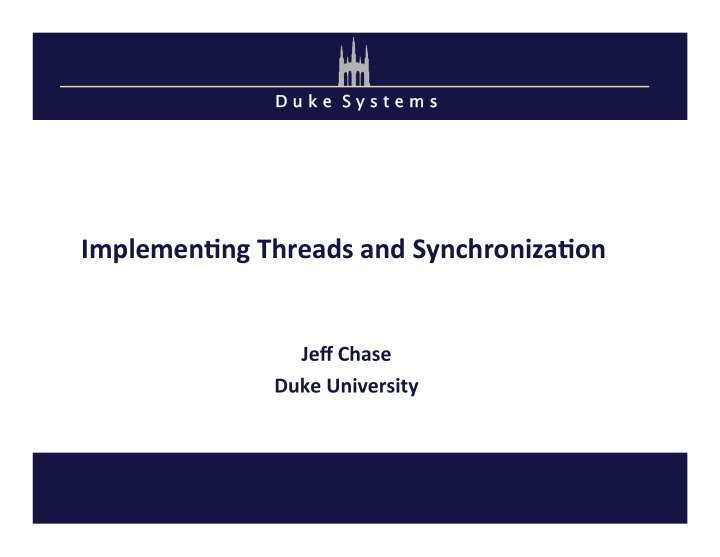 implemen ng threads and synchroniza on