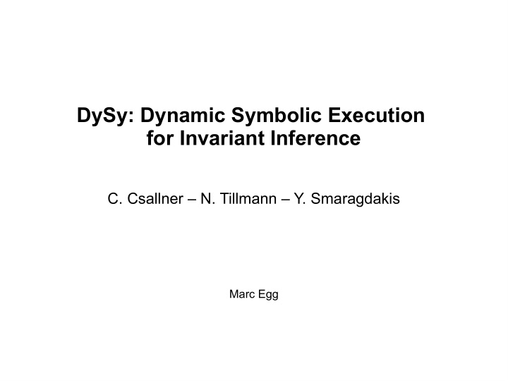 dysy dynamic symbolic execution for invariant inference