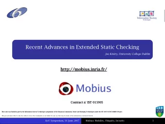 The Mobius Program Verification Environment  Recent Advances in Extended Static Checking  Joe