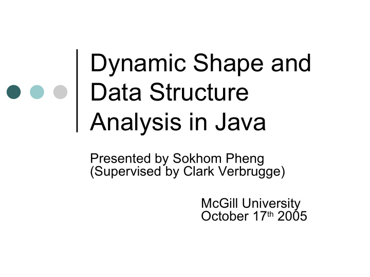 dynamic shape and data structure analysis in java