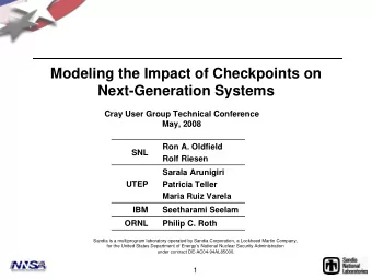 Modeling the Impact of Checkpoints on  Next-Generation Systems  Cray User Group Technical