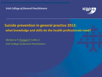 Suicide prevention in general practice 2013:  what knowledge and skills do the health professionals