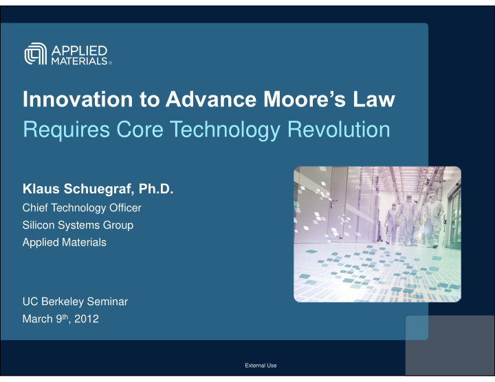 innovation to advance moore s law requires core