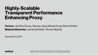 Highly-Scalable  Transparent Performance  Enhancing Proxy Verizon: Jae Won Chung,  Xiaoxiao Jiang,