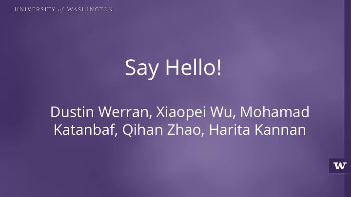 say hello