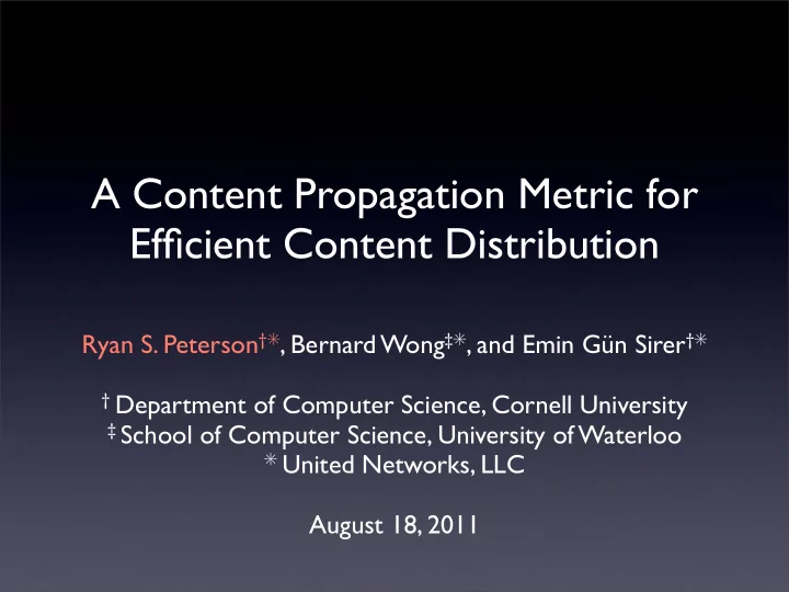 a content propagation metric for efficient content