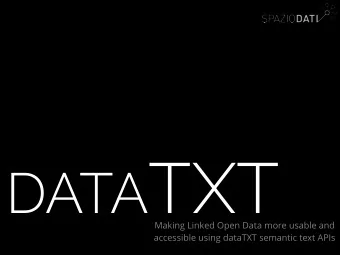 DATA TXT  Making Linked Open Data more usable and  accessible using dataTXT semantic text APIs a